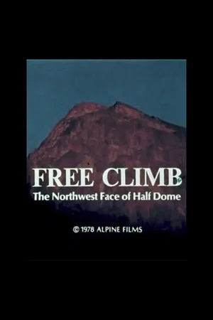 Постер: Free Climb: The Northwest Face of Half Dome