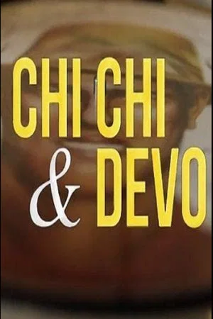 Постер: Chi Chi & Devo