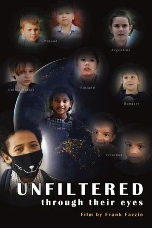 Постер: Unfiltered Through Their Eyes