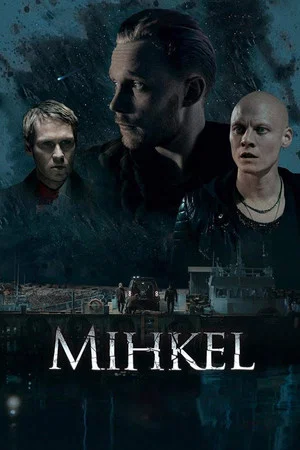 Постер: Mihkel