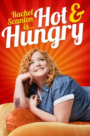 Постер: Rachel Scanlon is Hot and Hungry