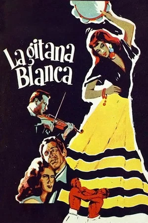 Постер: La gitana blanca