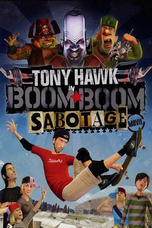Постер: Tony Hawk in Boom Boom Sabotage
