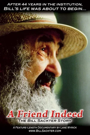 Постер: A Friend Indeed: The Bill Sackter Story