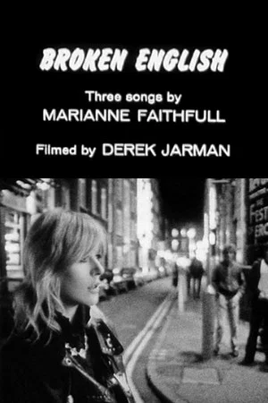 Постер: Broken English: Three Songs by Marianne Faithfull