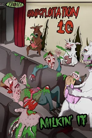 Постер: Grindsploitation 10: Milkin' It