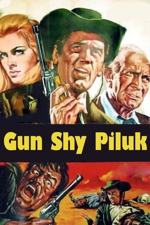Постер: Gun Shy Piluk