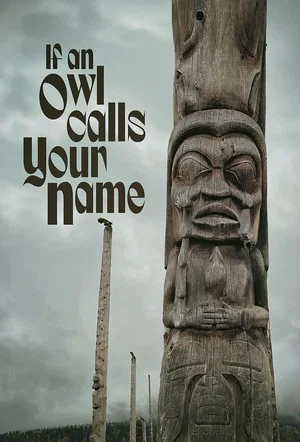 Постер: If An Owl Calls Your Name