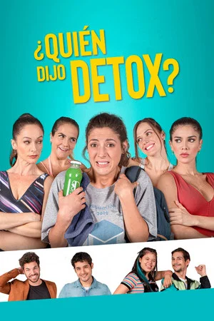 Постер: Who Said Detox?