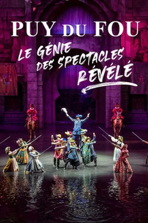 Постер: Puy du Fou : le génie des spectacles révélé