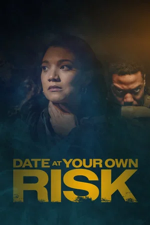 Постер: Date at Your Own Risk