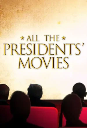 Постер: All the Presidents' Movies
