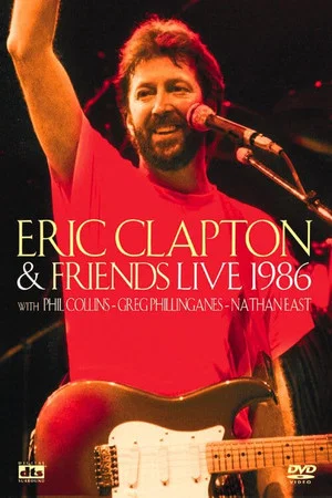 Постер: Eric Clapton and Friends: Live 1986
