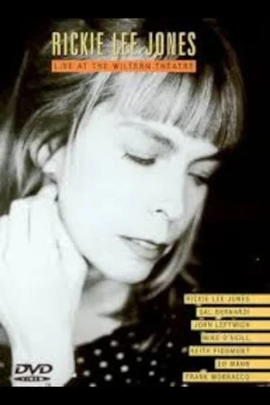 Постер: Rickie Lee Jones ‎– Live At The Wiltern Theatre