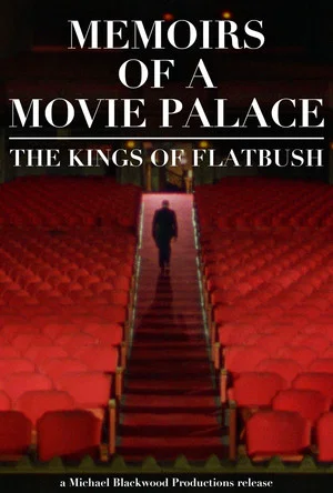 Постер: Memoirs of a Movie Palace: The Kings of Flatbush