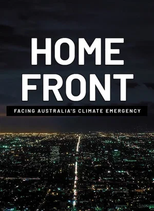 Постер: Home Front - Facing Australia’s Climate Emergency