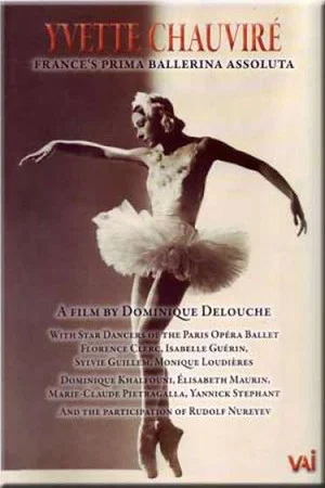 Постер: Yvette Chauvire: France's Prima Ballerina Assoluta