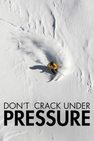 Постер: Don't Crack Under Pressure