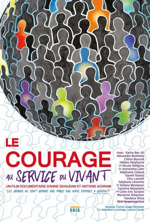 Постер: Le Courage au Service du Vivant