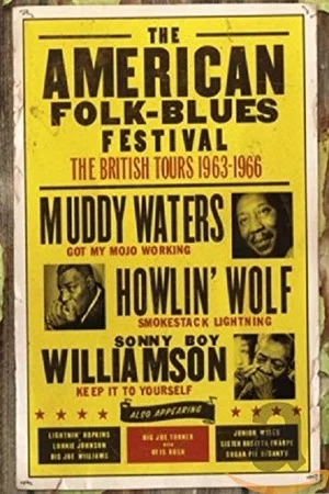 Постер: The American Folk Blues Festival: The British Tours 1963-1966