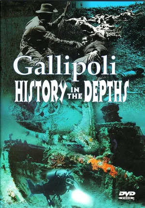 Постер: Gallipoli: history in the depths