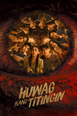 Постер: Huwag Kang Titingin