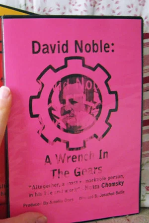 Постер: David F Noble: A Wrench in the Gears