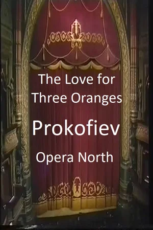 Постер: The Love For Three Oranges - Opera North