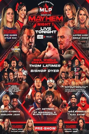 Постер: Maple Leaf Pro Wrestling - Mayhem Night 1