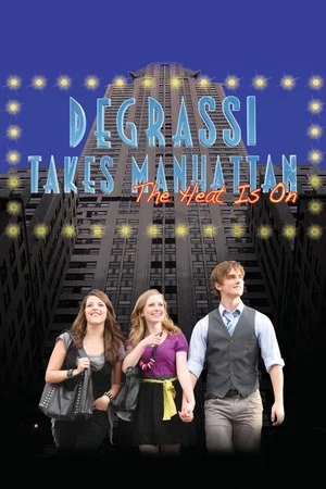 Постер: Degrassi Takes Manhattan