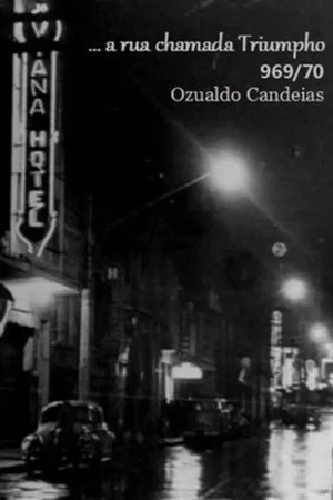 Постер: Uma Rua Chamada Triumpho 1969/70