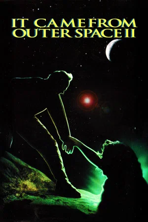 Постер: It Came from Outer Space II
