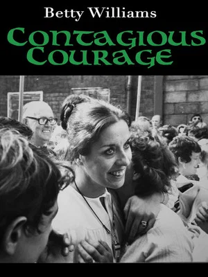Постер: Betty Williams: Contagious Courage