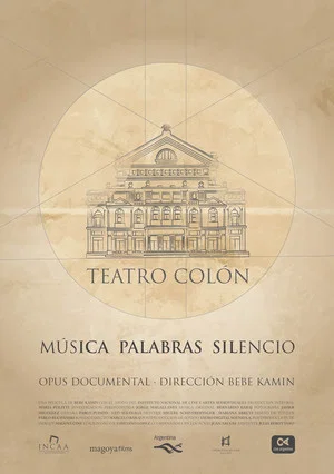 Постер: Teatro Colón: Música Palabras Silencio