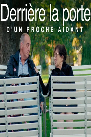 Постер: Derrière la porte d'un proche aidant