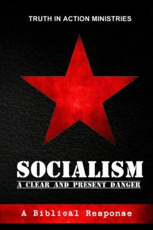 Постер: Socialism: A Clear and Present Danger