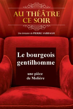 Постер: Le Bourgeois gentilhomme
