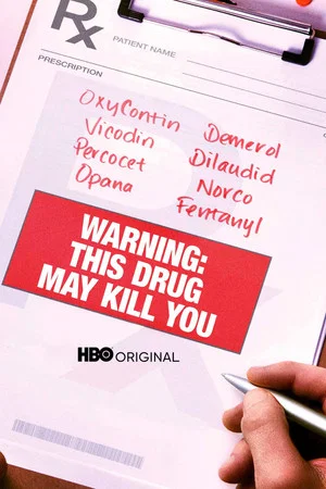 Постер: Warning: This Drug May Kill You