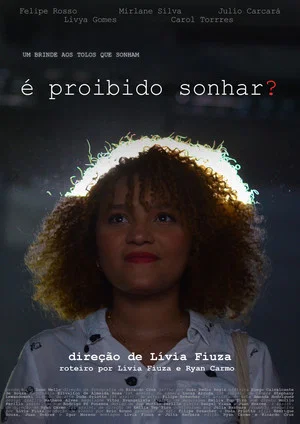 Постер: é proibido sonhar?