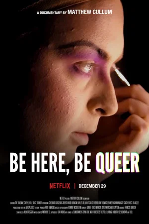 Постер: Be Here, Be Queer
