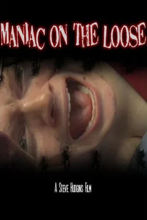 Постер: Maniac On The Loose