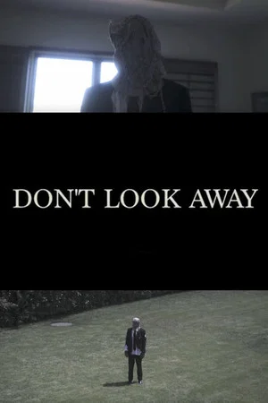 Постер: Don't Look Away