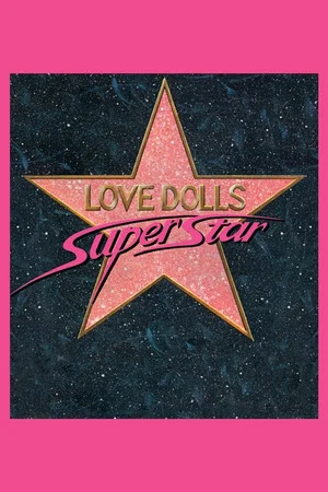 Постер: Lovedolls Superstar