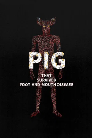 Постер: Pig That Survived Foot-and-Mouth Disease