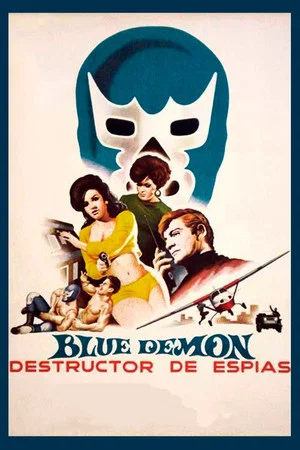Постер: Blue Demon: Destructor of Spies
