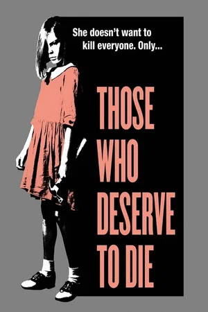 Постер: Those Who Deserve To Die