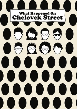 Постер: What Happened On Chelovek Street?