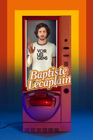 Постер: Baptiste Lecaplain - Voir les gens