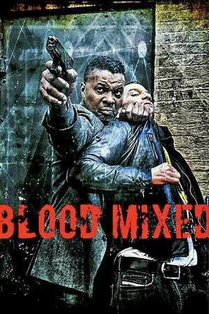 Постер: Blood Mixed