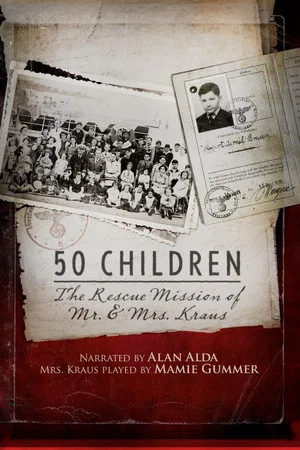 Постер: 50 Children: The Rescue Mission of Mr. and Mrs. Kraus